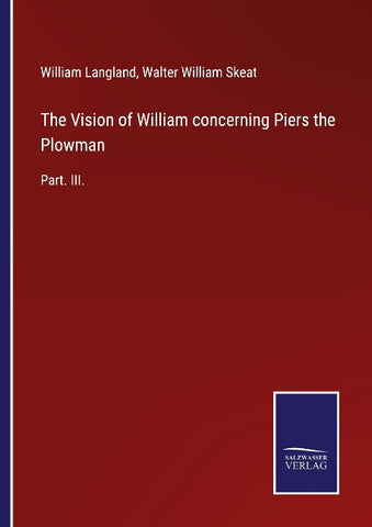 The Vision of William concerning Piers the Plowman