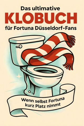 Das ultimative Klobuch für Fortuna Düsseldorf-Fans