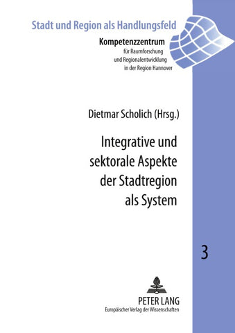Integrative und sektorale Aspekte der Stadtregion als System