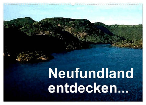 Neufundland entdecken (Wandkalender 2027 DIN A2 quer), CALVENDO Monatskalender