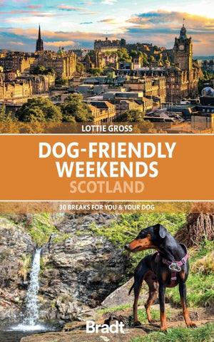 Bradt Dog-Friendly Weekends Scotland