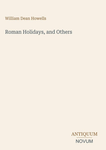 Roman Holidays, and Others