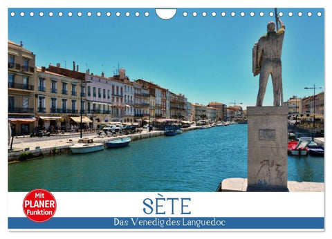 Sète - Das Venedig des Languedoc (Wandkalender 2026 DIN A4 quer), CALVENDO Monatskalender