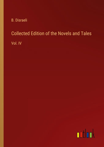 Collected Edition of the Novels and Tales