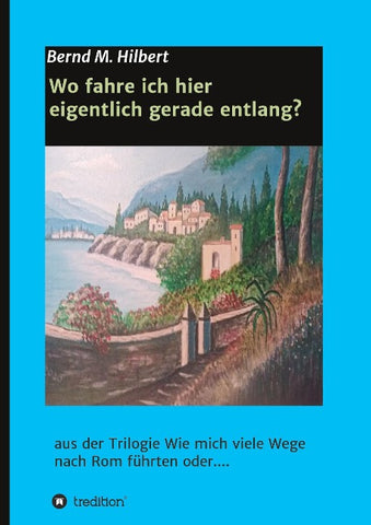 Wo fahre ich hier eigentlich gerade entlang?