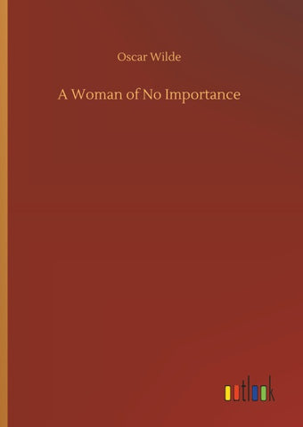 A Woman of No Importance