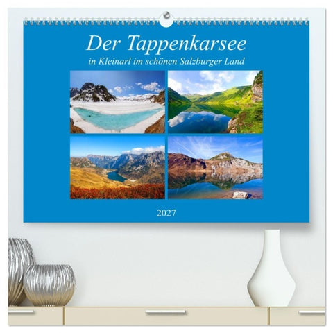 Der Tappenkarsee (hochwertiger Premium Wandkalender 2027 DIN A2 quer), Kunstdruck in Hochglanz
