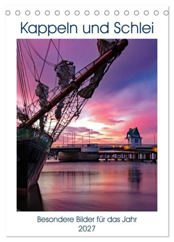 Kappeln und Schlei (Tischkalender 2027 DIN A5 hoch), CALVENDO Monatskalender