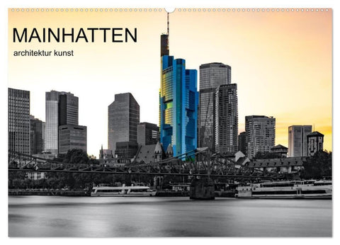 MAINHATTEN architektur kunst (Wandkalender 2027 DIN A2 quer), CALVENDO Monatskalender