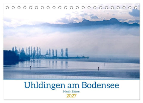 Uhldingen am Bodensee (Tischkalender 2027 DIN A5 quer), CALVENDO Monatskalender