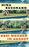 Drei Wochen im August