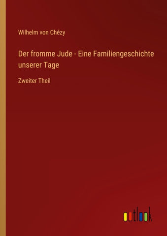 Der fromme Jude - Eine Familiengeschichte unserer Tage