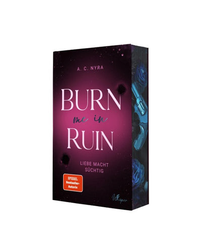 Burn me in Ruin – Liebe macht süchtig