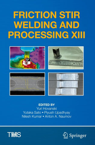 Friction Stir Welding and Processing XIII