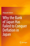 Why the Bank of Japan Has Failed to Conquer Deflation in Japan
