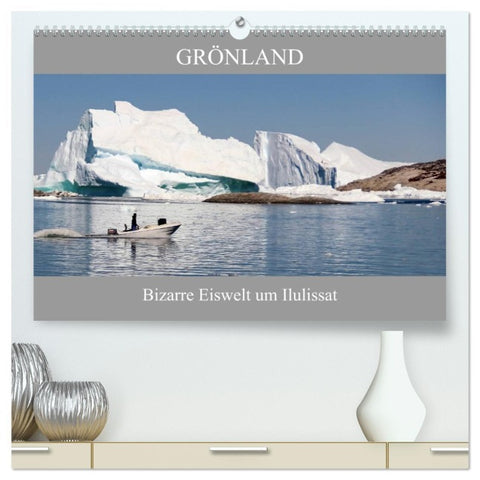 Grönland Bizarre Eiswelt um Ilulissat (hochwertiger Premium Wandkalender 2026 DIN A2 quer), Kunstdruck in Hochglanz