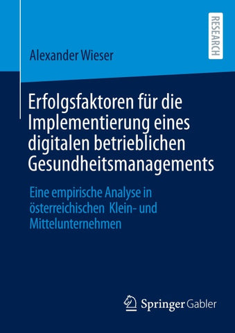Erfolgsfaktoren für die Implementierung eines digitalen betrieblichen Gesundheitsmanagements