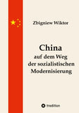 China auf dem Weg der sozialistischen Modernisierung