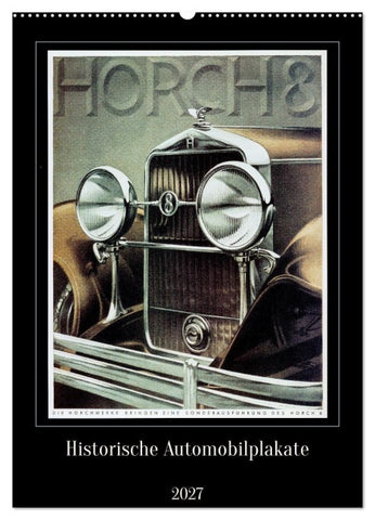 Historische Automobilplakate (Wandkalender 2027 DIN A2 hoch), CALVENDO Monatskalender