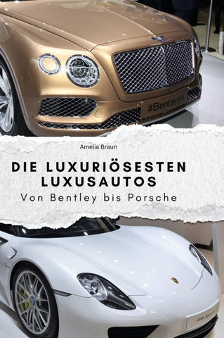 Die luxuriösesten Luxusautos
