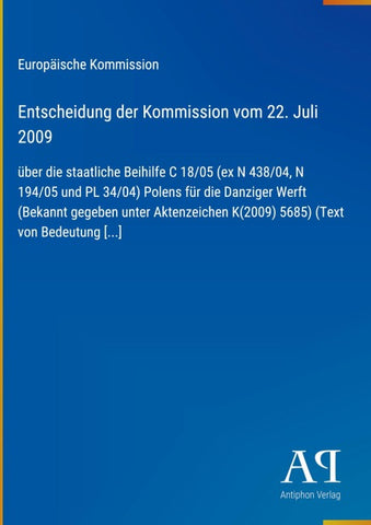 Entscheidung der Kommission vom 22. Juli 2009