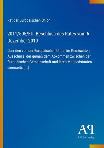 2011/505/EU: Beschluss des Rates vom 6. Dezember 2010