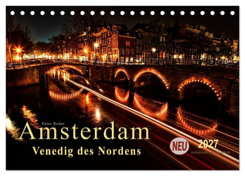 Amsterdam - Venedig des Nordens (Tischkalender 2027 DIN A5 quer), CALVENDO Monatskalender