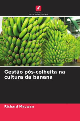 Gestão pós-colheita na cultura da banana