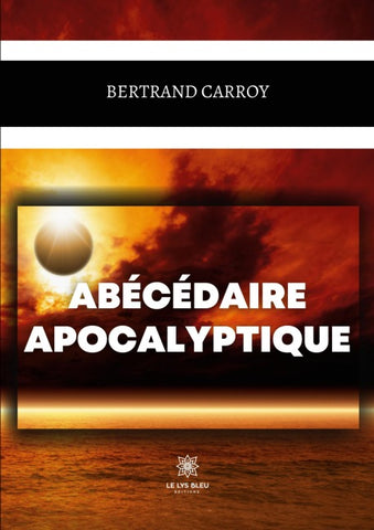 Abécédaire apocalyptique