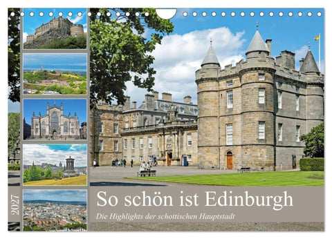 So schön ist Edinburgh (Wandkalender 2027 DIN A4 quer), CALVENDO Monatskalender