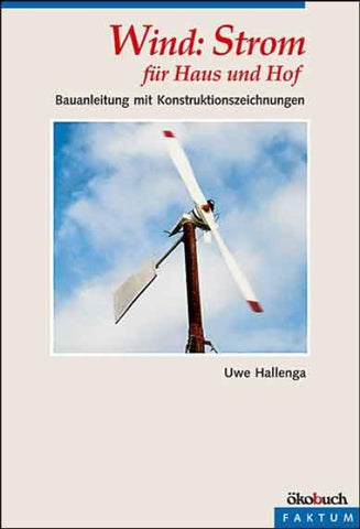 Wind: Strom für Haus und Hof