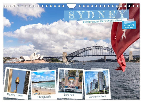Sydney - Pulsierendes Herz Australiens (Wandkalender 2027 DIN A4 quer), CALVENDO Monatskalender