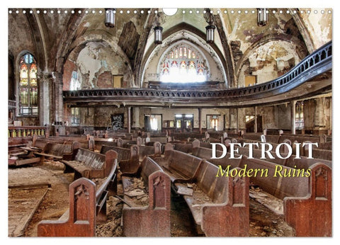 Detroit - Modern Ruins (Wandkalender 2027 DIN A3 quer), CALVENDO Monatskalender