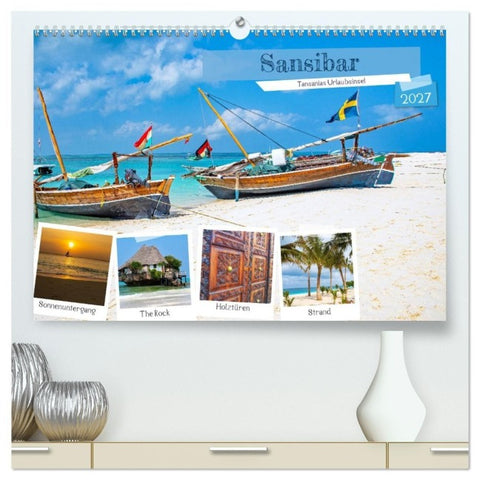 Sansibar - Tansanias Urlaubsinsel (hochwertiger Premium Wandkalender 2027 DIN A2 quer), Kunstdruck in Hochglanz