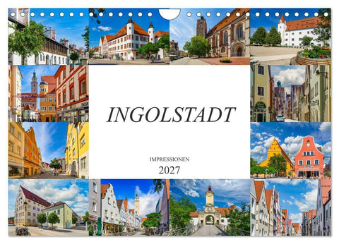 Ingolstadt Impressionen (Wandkalender 2027 DIN A4 quer), CALVENDO Monatskalender