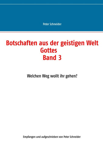 Botschaften aus der geistigen Welt Gottes