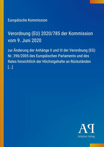 Verordnung (EU) 2020/785 der Kommission vom 9. Juni 2020