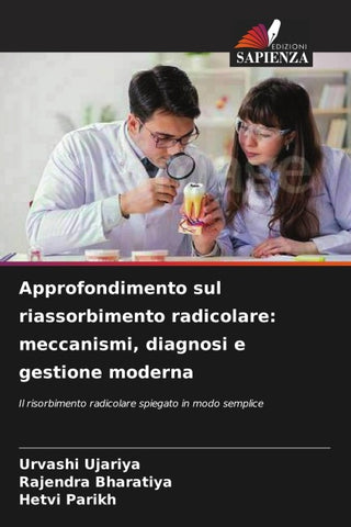 Approfondimento sul riassorbimento radicolare: meccanismi, diagnosi e gestione moderna