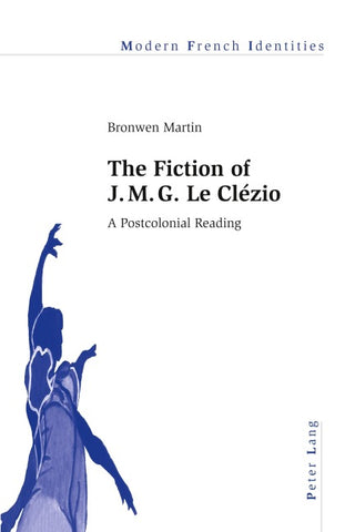 The Fiction of J. M. G. Le Clézio