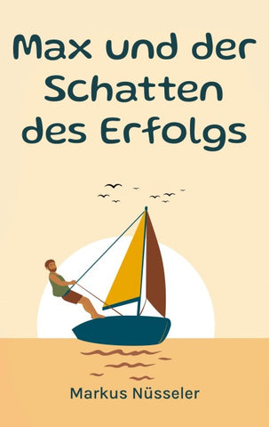Max und der Schatten des Erfolgs