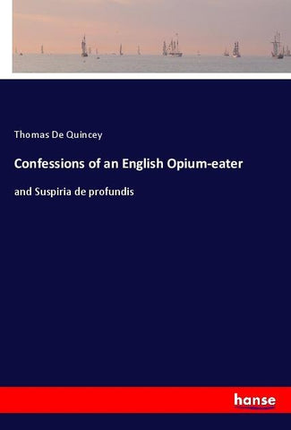 Confessions of an English Opium-eater