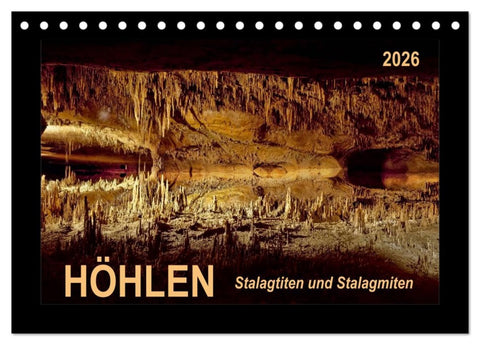 Höhlen, Stalaktiten und Stalagmiten (Tischkalender 2026 DIN A5 quer), CALVENDO Monatskalender