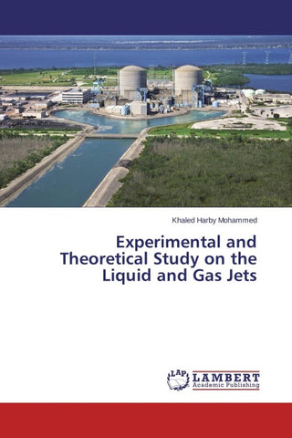 Experimental and Theoretical Study on the Liquid and Gas Jets