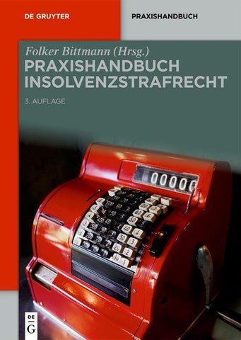 Praxishandbuch Insolvenzstrafrecht