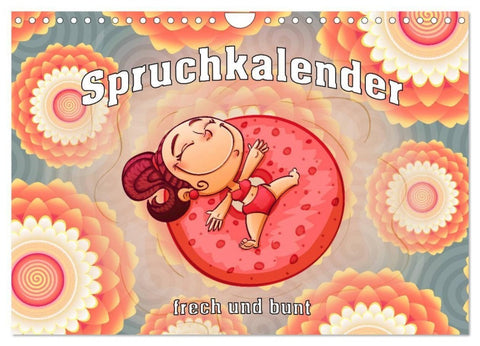 Spruchkalender - frech und bunt (Wandkalender 2027 DIN A4 quer), CALVENDO Monatskalender