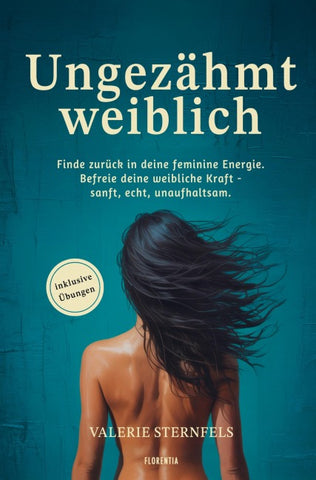 Ungezähmt weiblich