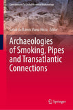 Archaeologies of Smoking, Pipes and Transatlantic Connections