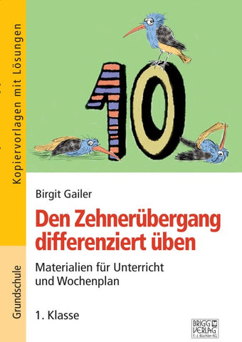 Den Zehnerübergang differenziert üben – 1. Klasse