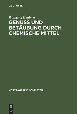 Genuss und Betäubung durch chemische Mittel