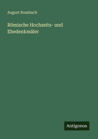 Römische Hochzeits- und Ehedenkmäler